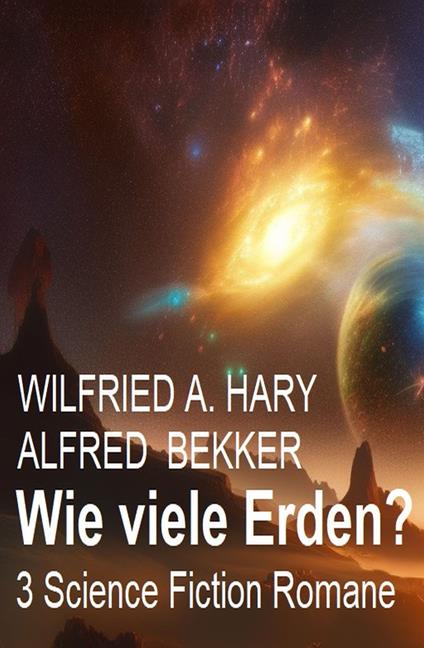 Wie viele Erden? 3 Science Fiction Romane