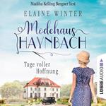 Tage voller Hoffnung - Modehaus Haynbach, Teil 1 (Ungekürzt)