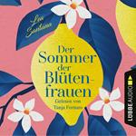 Der Sommer der Blütenfrauen (Gekürzt)