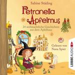 24 weihnachtliche Geschichten aus dem Apfelhaus - Petronella Apfelmus, Teil 10 (Ungekürzt)