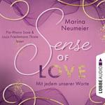 Sense of Love - Mit jedem unserer Worte - Love-Reihe, Teil 3 (Ungekürzt)