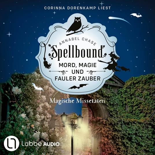 Magische Missetaten - Spellbound - Mord, Magie und fauler Zauber, Folge 4 (Ungekürzt)