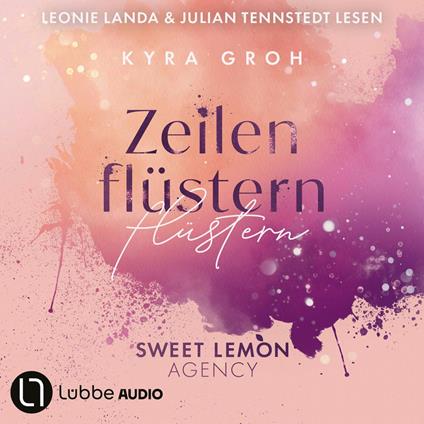 Zeilenflüstern - Sweet Lemon Agency, Teil 1 (Ungekürzt)