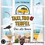 Über alle Dünen - Taxi, Tod und Teufel, Folge 13 (Ungekürzt)