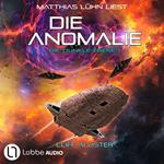 Die Anomalie - Die dunkle Ebene, Teil 1 (Ungekürzt)