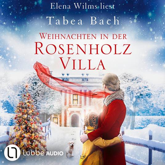 Weihnachten in der Rosenholzvilla - Rosenholzvilla-Saga (Ungekürzt)