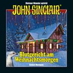 John Sinclair - Blutgericht am Weihnachtsmorgen - Eine humoristische John Sinclair-Story (Ungekürzt)