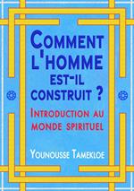 Comment l'homme est-il construit ?