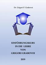 Einführungskurs in die Lehre von Grigori Grabovoi