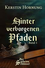 Hinter verborgenen Pfaden