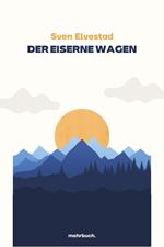 Der eiserne Wagen