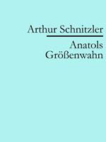 Anatols Größenwahn