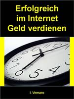 Erfolgreich im Internet Geld verdienen