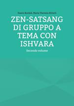 Zen-Satsang di gruppo a tema con Ishvara