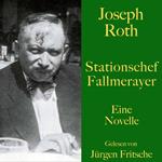 Joseph Roth: Stationschef Fallmerayer