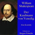 William Shakespeare: Der Kaufmann von Venedig