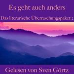 Das literarische Überraschungspaket 2: Es geht auch anders