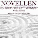 Novellen: Zehn Meisterwerke der Weltliteratur