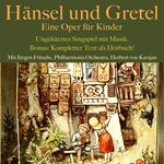 Hänsel und Gretel: Eine Oper für Kinder