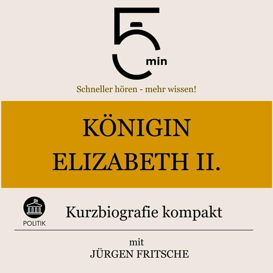 Königin Elisabeth II.: Kurzbiografie kompakt