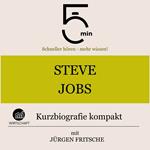 Steve Jobs: Kurzbiografie kompakt