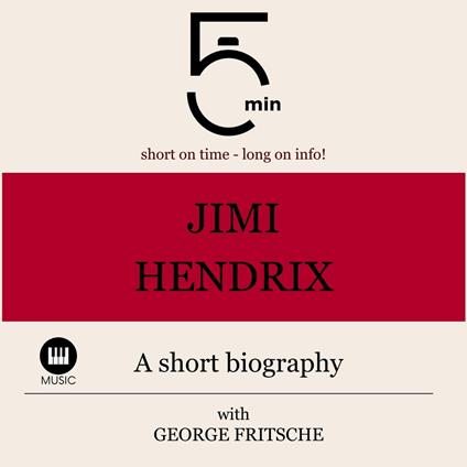 Jimi Hendrix: A short biography