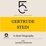 Gertrude Stein: A short biography