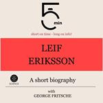 Leif Eriksson: A short biography