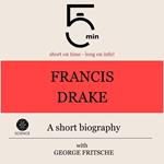 Francis Drake: A short biography