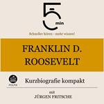 Franklin D. Roosevelt: Kurzbiografie kompakt