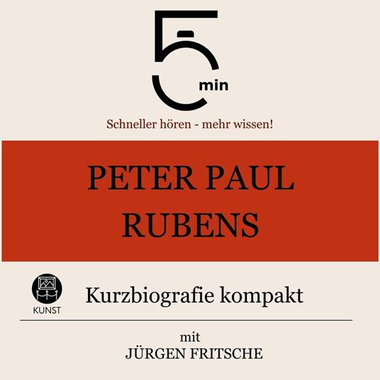 Peter Paul Rubens: Kurzbiografie kompakt