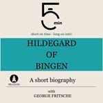 Hildegard of Bingen: A short biography