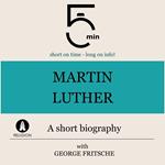 Martin Luther: A short biography