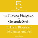Von F. Scott Fitzgerald bis Gertrude Stein: 10 kurze Biografien berühmter Autoren