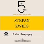 Stefan Zweig: A short biography