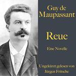 Guy de Maupassant: Reue