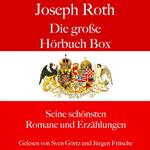 Joseph Roth: Die große Hörbuch Box