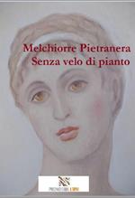 Senza velo di pianto