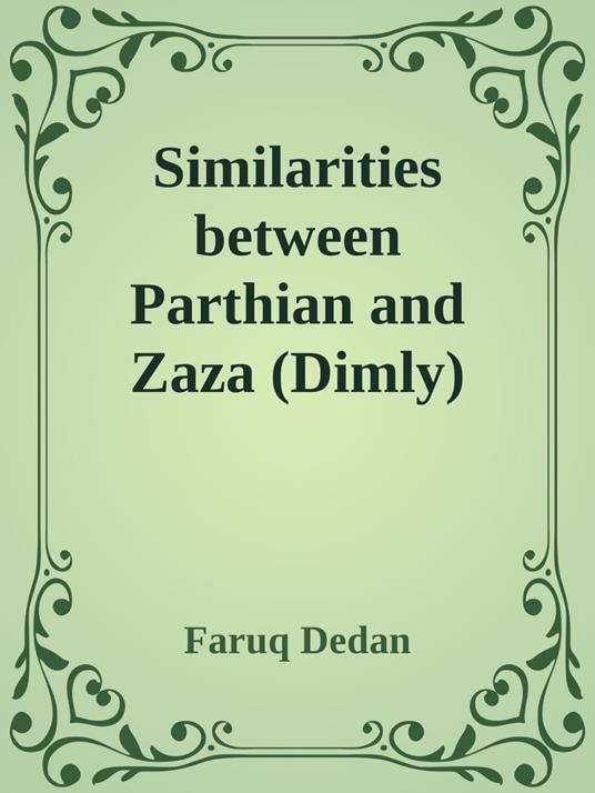 Similarities between Parthian and Zaza (Dimly)