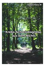 Krebs-Schockdiagnose aus dem Nichts