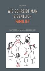 Wie schreibt man eigentlich Familie?