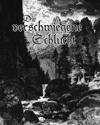 Die verschwiegene Schlucht