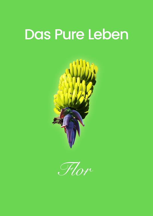 Das Pure Leben