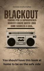 BLACKOUT Consigli per la sopravvivenza Dovresti leggere questo libro come sicurezza a casa.