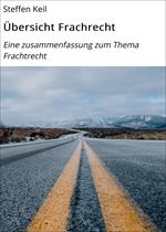 Übersicht Frachrecht