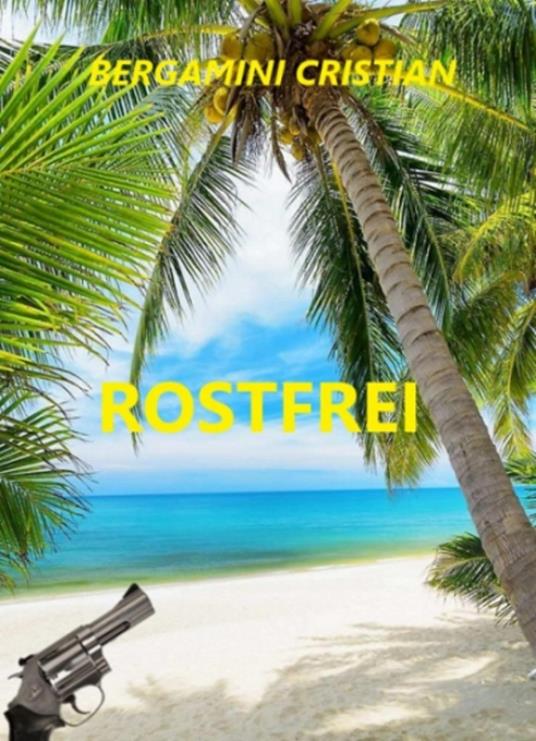 ROSTFREI