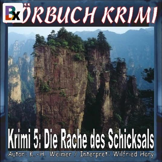 Hörbuch Krimi 005: Die Rache des Schicksals