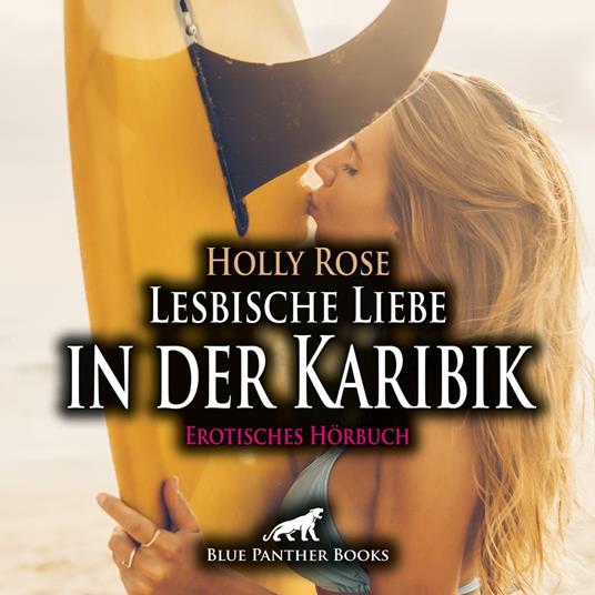 Lesbische Liebe in der Karibik / Erotik Audio Story / Erotisches Hörbuch