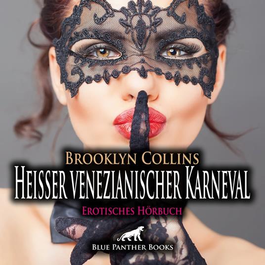 Heißer venezianischer Karneval / Erotik Audio Story / Erotisches Hörbuch