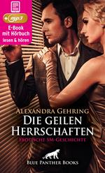 Die geilen Herrschaften | Erotik Audio Story | Erotisches Hörbuch